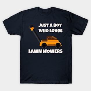 Just a Boy who Loves Lawn Mowers T-Shirt